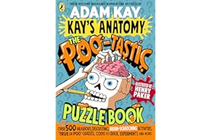 Kay's Anatomy: The Poo-tastic Puzzle Book: A hilarious and fact-filled activity book from the bestselling author