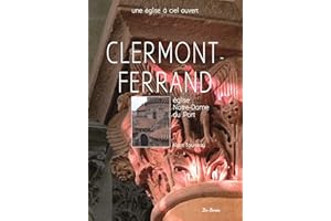 NOTRE DAME DU PORT, CLERMONT-FERRAND
