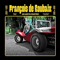François De Roubaix – Anthologie Vol.2 Anthologie Vol.2: Roubaix, Francois de: Amazon.fr: CD et