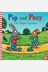Pip and Posy: The Super Scooter (English Edition) Kindle Ausgabe
