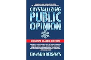Crystallizing Public Opinion (Original Classic Edition)
