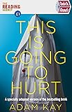 Quick Reads This Is Going To Hurt: An Easy To Read Version Of The Bestselling Book (Quick Read 2020)