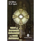Visite al santissimo sacramento e a Maria Santissima