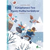 K&uuml;t&uuml;phaneci Teo Kuzey Kutbu&rsquo;na Gidiyor