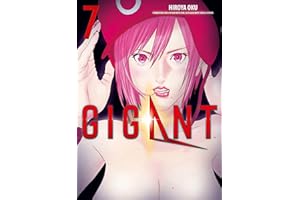 Gigant 07: Das Science-Fiction-Abenteuer von Hiroya Oku, dem Mangaka von Gantz und Inuyashiki!: Bd. 7