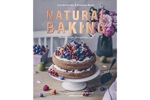 Natural Baking: Healthier Recipes for a Guilt-Free Treat