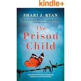 The Prison Child: Incredibly heartbreaking and gripping World War Two historical fiction (Last Words Book 2)
