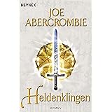 Heldenklingen: Roman (Die Klingen-Romane, Band 5)
