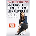 Die kleinste gemeinsame Wirklichkeit: Wahr, falsch, plausibel - die größten Streitfragen wissenschaftlich geprüft (German Edi