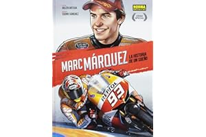 Marc Márquez. La historia de un sueño (EDICIÓN ESPECIAL) (SIN COLECCION)