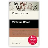 Como bestias (Las afueras)