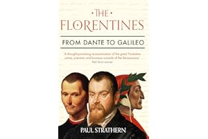 The Florentines: From Dante to Galileo