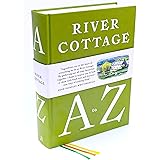 River Cottage A to Z: Our Favourite Ingredients, & How to Cook Them