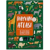Hayvan Atlası (D&uuml;nya Haritası ve &Ccedil;ıkartma Hediyeli)