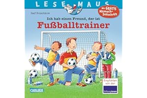LESEMAUS 102: Ich hab einen Freund, der ist Fußballtrainer