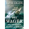 The Wager: Amazon.co.uk: Grann, David: 9781471183676: Books