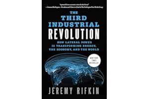 The Third Industrial Revolution: How Lateral Power is Transforming Energy, the Economy, and the World [Lingua inglese]