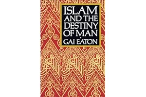 Islam and the Destiny of Man