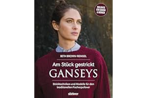 Am Stück gestrickt: Ganseys. Den klassischen britischen Fischerpullover selbst stricken. Alles zu den traditionellen Mustern und der Stricktechnik. Jacken und Pullover für Damen, Herren und Kinder.