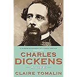 Charles Dickens: A Life