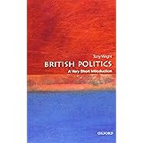 British Politics: A Very Short Introduction (Very Short Introductions)