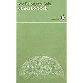 We Belong to Gaia: James Lovelock (Green Ideas)