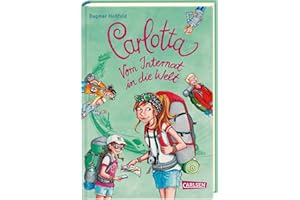 Carlotta: Carlotta - Vom Internat in die Welt
