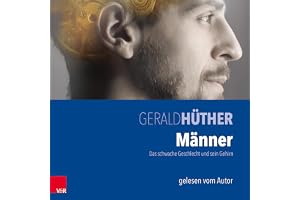 Männer - Das schwache Geschlecht und sein Gehirn