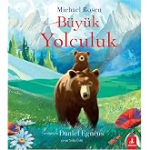 B&uuml;y&uuml;k Yolculuk (Ciltli)