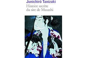 Histoire secrète du sire de Musashi