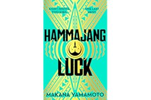 Hammajang Luck: Ocean’s 8 meets sci-fi in this devilishly funny and romantic heist adventure debut