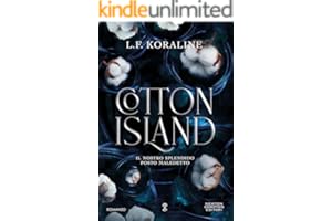 Cotton Island. Il nostro splendido posto maledetto