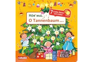 Hör mal (Soundbuch): O Tannenbaum ...: Zum Hören, Schauen und Mitmachen ab 18 Monaten. Bekannte Weihnachtslieder, Reime und Geschichten