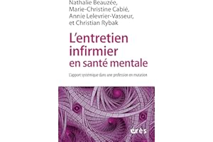 L'entretien infirmier en santé mentale: L'apport systémique dans une profession en mutation