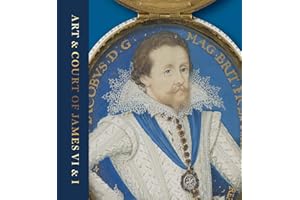 Art & Court of James VI & I: Bright Star of the North