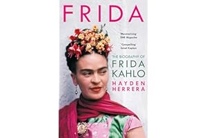 Frida: The Biography of Frida Kahlo