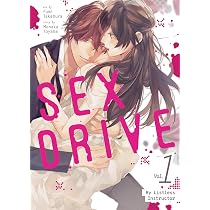 SEX DRIVE (Manga) Vol. 1 - My Listless Instructor : Toyama, Monaka