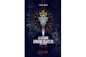 La Légende Kingdom Hearts III: Partie 1 : création