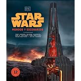 Star Wars mundos y escenarios. Nueva edici&oacute;n