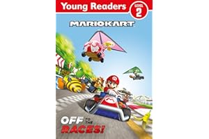 Official Mario Kart: Young Reader – Off to the Races!: An illustrated gaming adventure for children learning to read or reluctant readers who love video games!