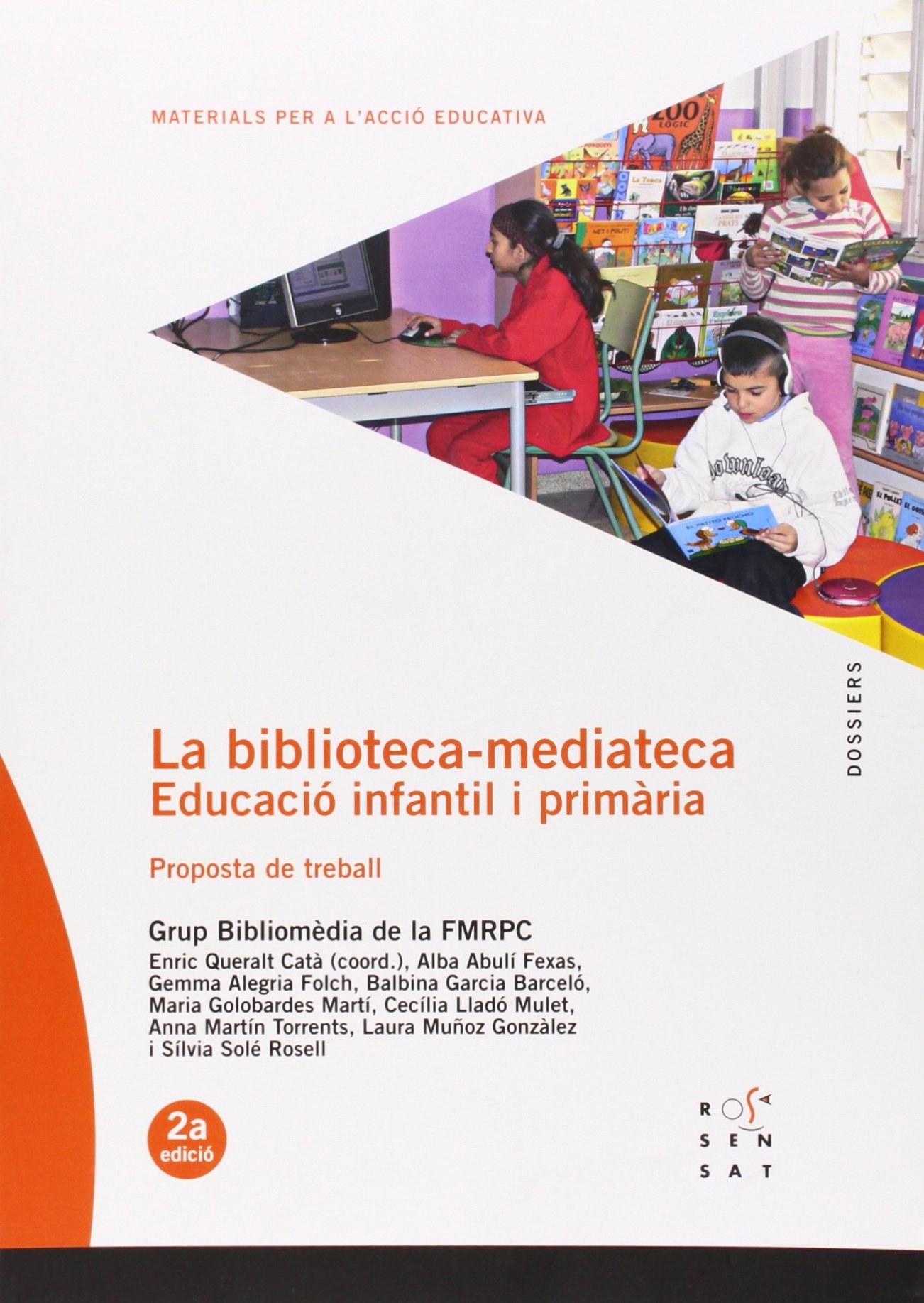 La biblioteca-mediateca. Educació infantil i primària: Proposta de treball