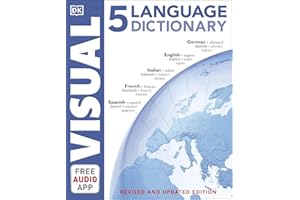 5 Language Visual Dictionary: Over 6,500 illustrated terms, labelled in English, French, German, Spanish and Italian (DK Bilingual Visual Dictionaries)