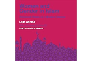 Women and Gender in Islam: Historical Roots of a Modern Debate
