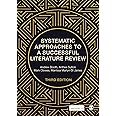 Systematic Approaches to a Successful Literature Review