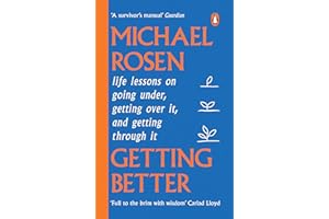 Getting Better: Life lessons on going under, getting over it, and getting through it