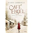 Café Engel: Eine neue Zeit - Saga um eine Wiesbadener Familie und ihr Traditionscafé. Roman (Café-Engel-Saga, Band 1)