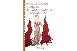 Le Miroir des âmes simples et anéanties: et qui seulement demeurent en vouloir et désir d'Amour (A.M. SPI.VIV.P)