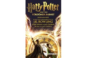 Harry Potter och Det fördömda barnet. Del ett och två