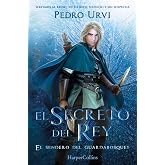 El secreto del rey: (El Sendero del Guardabosques, Libro 2) (JUVENIL)