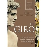 El giro: De c&oacute;mo un manuscrito olvidado contribuy&oacute; a crear el mundo moderno (Serie Mayor)